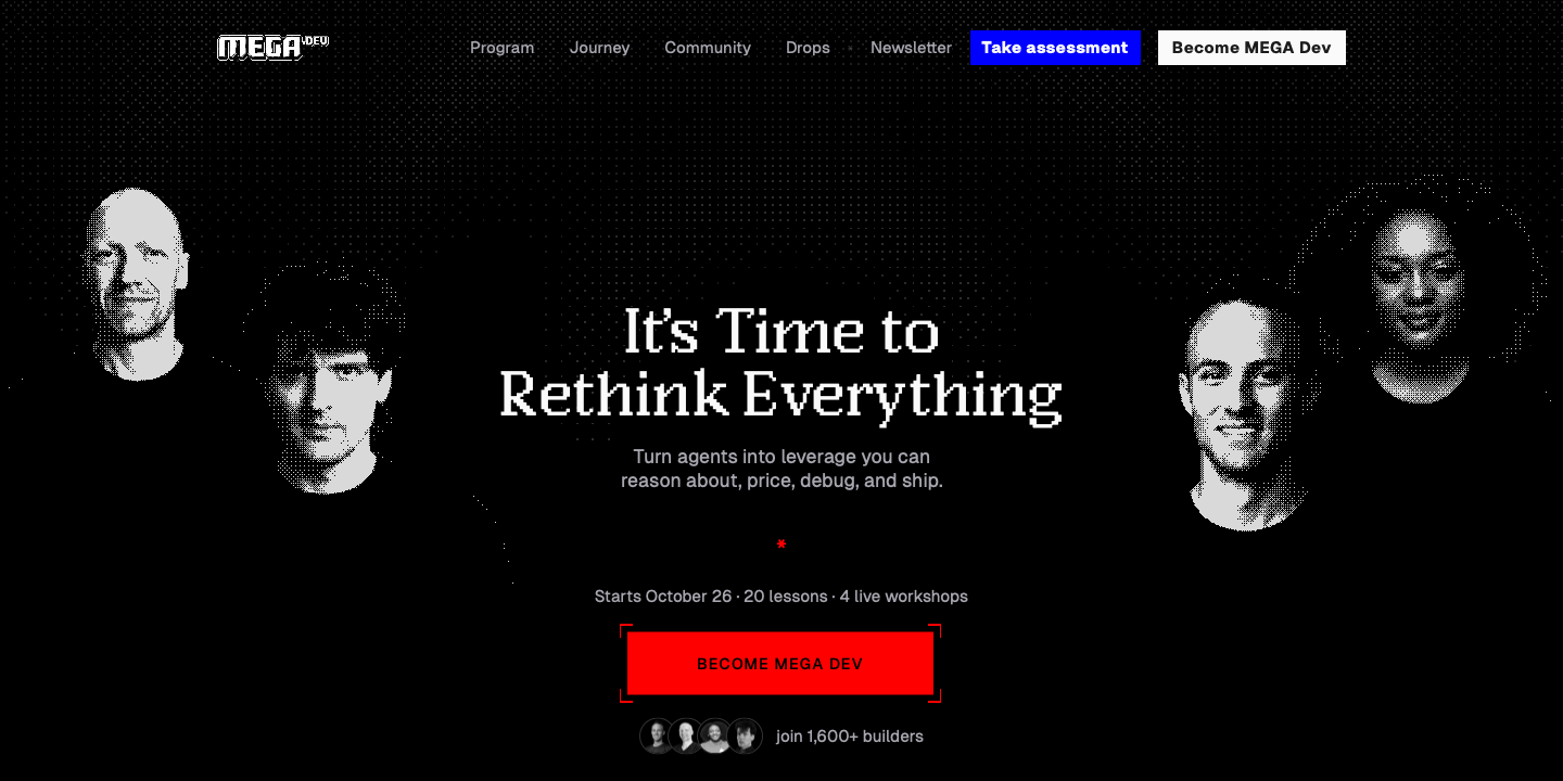 Strona główna mega.dev na czarnym tle: rastrowe portrety czterech prowadzących, nagłówek It's Time to Rethink Everything i linia Starts October 26, 20 lessons, 4 live workshops