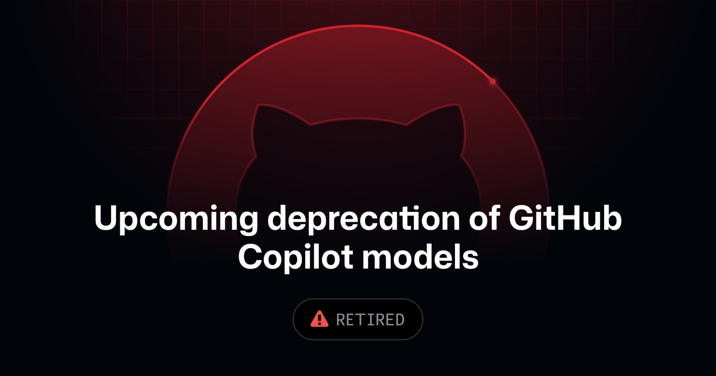 Ciemna grafika GitHub z sylwetką Octocata na czerwonym kole, napisem Upcoming deprecation of GitHub Copilot models i plakietką RETIRED
